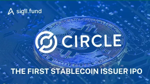 Circle: the first stablecoin issuer IPO