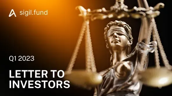 Sigil — Q1 2023 letter to investors