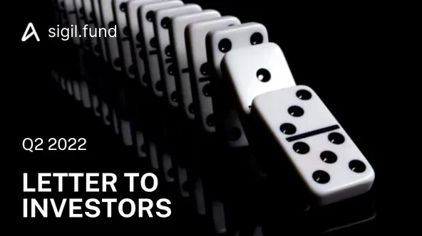 Sigil — Q2 2022 letter to investors