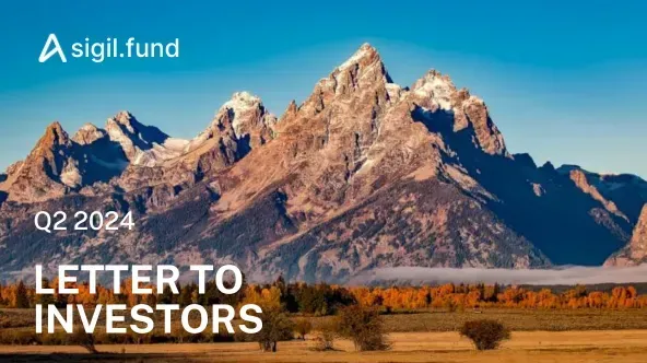 Sigil — Q2 2024 Letter to Investors