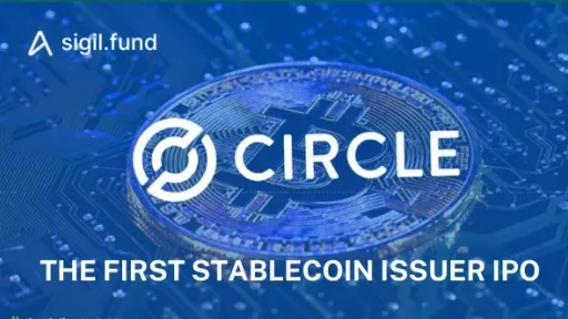 Circle: the first stablecoin issuer IPO