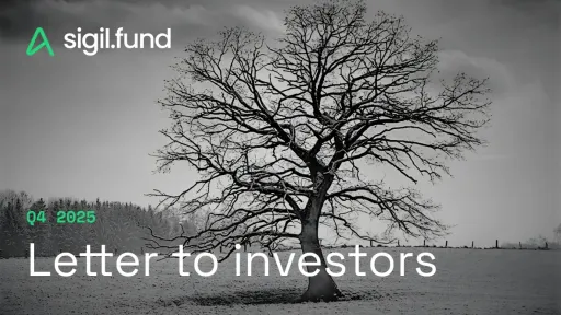 Sigil — Q4 2025 Letter to Investors